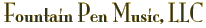 Fountain Pen Music, LLC